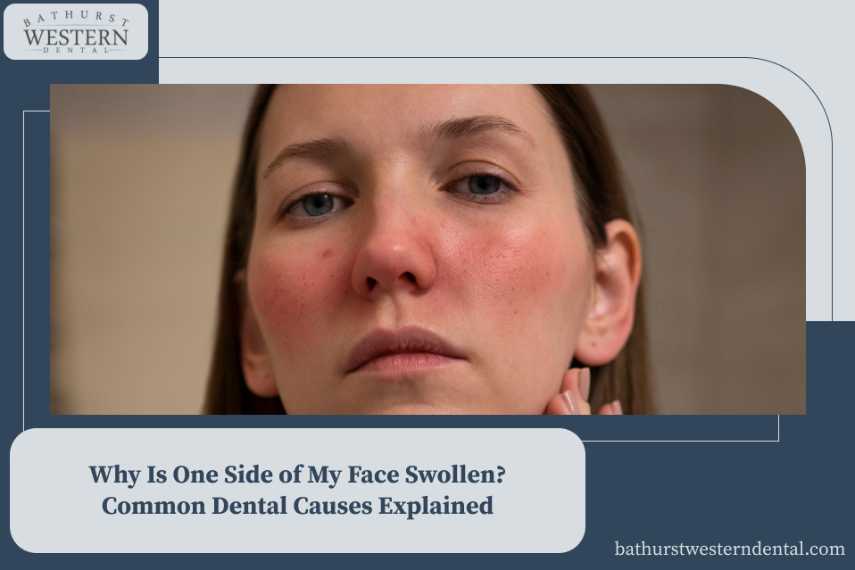 Why Is One Side of My Face Swollen? Common Dental Causes Explained